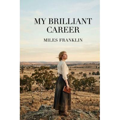 My Brilliant Career, Taschenbuch von Miles Franklin, Les prairies numériques, 979-10-431-3555-2