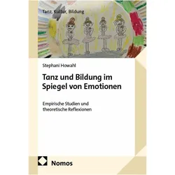 Tanz und Bildung im Spiegel von Emotionen, Fachbücher von Stephani Howahl