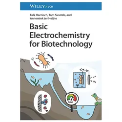 Basic Electrochemistry for Biotechnology, Fachbücher von Tom Sleutels, Annemiek ter Heijne, Falk Harnisch