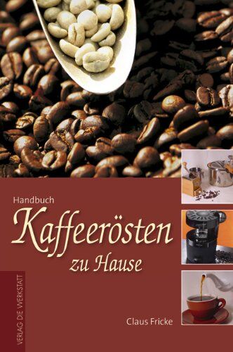 Claus Fricke - Kaffeerösten zu Hause - Preis vom 14.10.2026 23:07:16 h