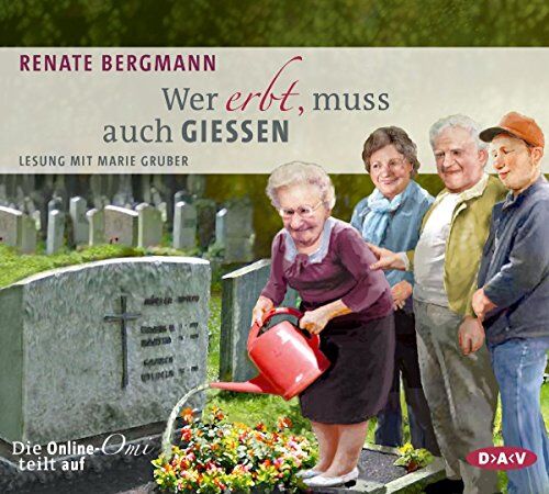 Renate Bergmann - Wer erbt, muss auch gießen. Die Online-Omi teilt auf: Lesung mit Marie Gruber (3 CDs) - Preis vom 14.10.2026 23:07:16 h