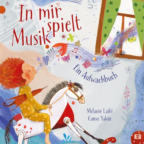 Melanie Laibl - In mir spielt Musik. Ein Aufwachbuch. Wenn der Start in den Tag zum Konzert wird: Eine Geschichte in Reimen voller Naturklänge und Geräusche. Auditive Wahrnehmung fördern! Kinderbücher ab 3 - Preis vom 09.10.2026 07:28:09 h