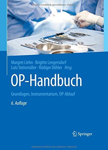 Margret Liehn - OP-Handbuch: Grundlagen, Instrumentarium, OP-Ablauf - Preis vom 19.10.2026 19:33:35 h