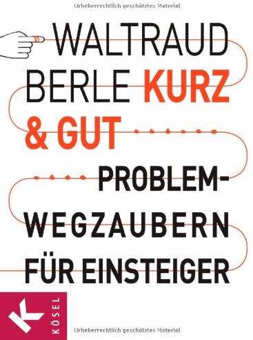 Waltraud Berle - Kurz & gut: Problemwegzaubern für Einsteiger - Preis vom 12.10.2026 11:37:12 h
