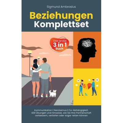 Beziehungen Komplettset - Das große 3 in 1 Buch, Taschenbuch von Sigmund Ambrosius, Miramonte, 978-1-958166-13-0
