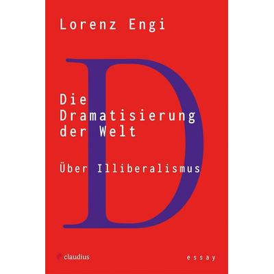 Die Dramatisierung der Welt, Taschenbuch von Lorenz Engi, Claudius