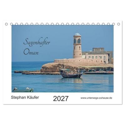 Sagenhafter Oman (Tischkalender 2027 DIN A5 quer), CALVENDO Monatskalender