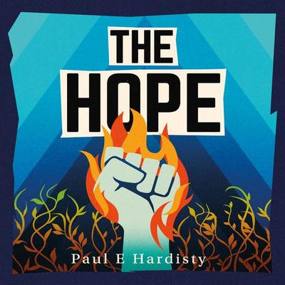 The Hope - Paul E. Hardisty, Audio, 9781399197984