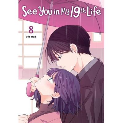 See You in My 19th Life, Vol. 8, Taschenbuch von Lee Hye, Little, Brown and Company