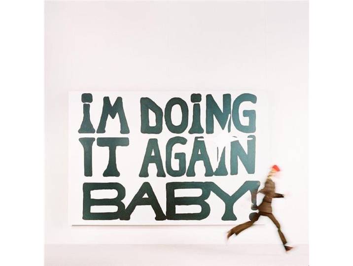 I'm Doing It Again Baby!