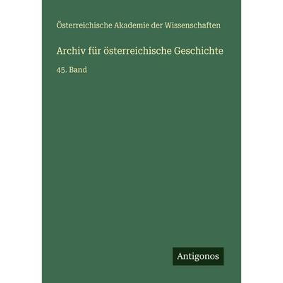 Archiv für österreichische Geschichte, Taschenbuch von Österreichische Akademie der Wissenschaften, Antigonos Verlag, 978-3-563-99235-7