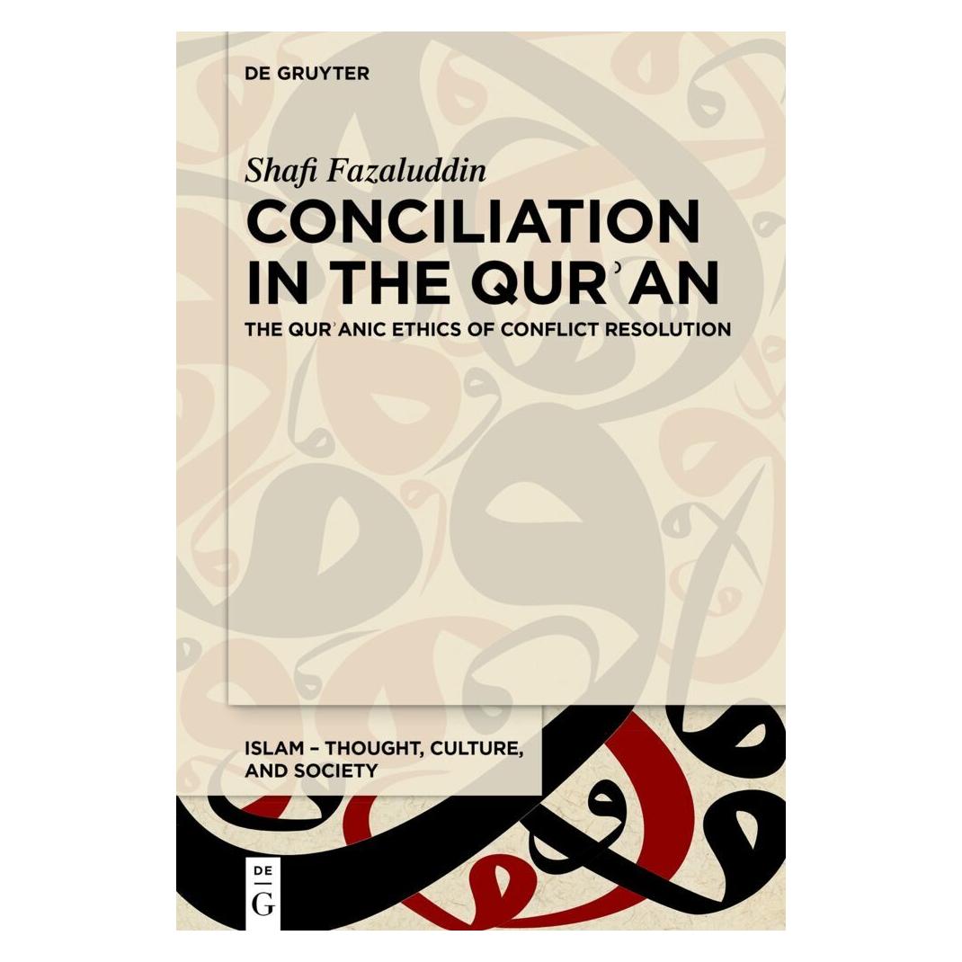 De Gruyter Conciliation in the Qur an (Englisch, Softcover, Shafi Fazaluddin) (56968825)