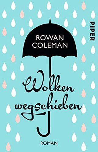 Rowan Coleman - Wolken wegschieben: Roman - Preis vom 11.10.2026 15:43:13 h