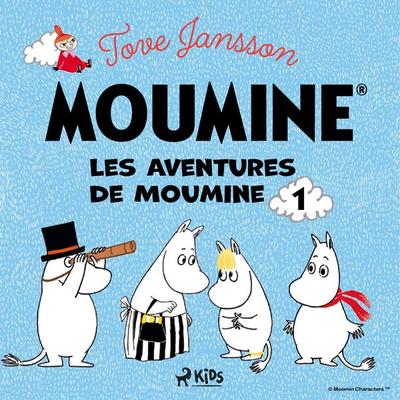 Les Aventures de Moumine 1 - Tove Jansson, Audio, 9788728460900