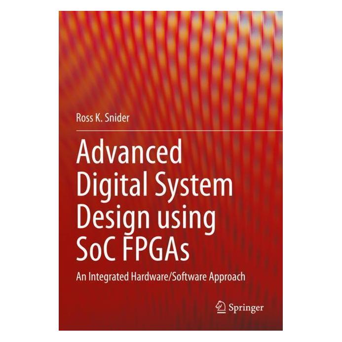 Springer Advanced Digital System Design using SoC FPGAs (Englisch, Softcover, Ross K. Snider) (56995999)
