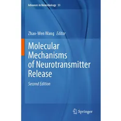 Molecular Mechanisms of Neurotransmitter Release, Fachbücher von Zhao-Wen Wang