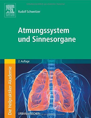 Rudolf Schweitzer - Die Heilpraktiker-Akademie. Atmungssystem und Sinnesorgane - Preis vom 10.10.2026 11:48:34 h
