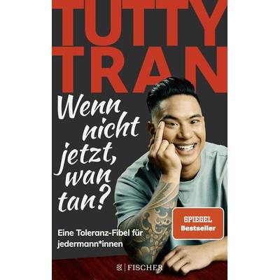 Wenn nicht jetzt, wan tan?, Paperback von Tutty Tran, Fischer Taschenbuch Verlag