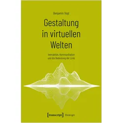 Gestaltung in virtuellen Welten, Fachbücher von Benjamin Vogt