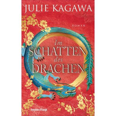 Im Schatten des Drachen, Gebundene Ausgabe von Julie Kagawa, Heyne, 978-3-453-27276-7