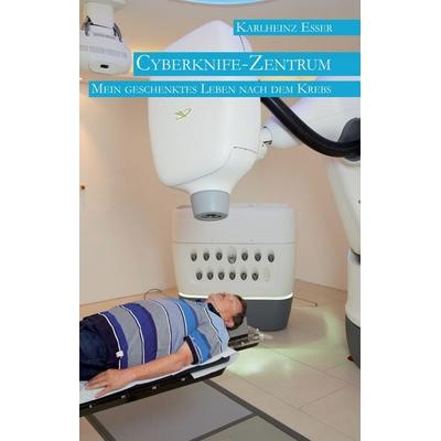 Cyberknife-Zentrum, Gebundene Ausgabe von Karlheinz Esser, Re Di Roma, 978-3-96103-125-2