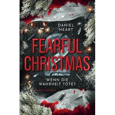 Fearful Christmas 2, Taschenbuch von Daniel Heart, Epubli, 978-3-565-58932-6