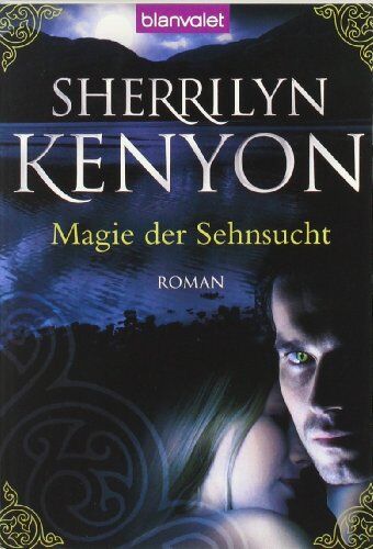 Sherrilyn Kenyon - Magie der Sehnsucht: Roman - Preis vom 15.10.2026 23:06:25 h