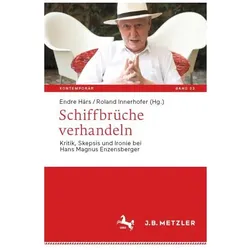 Schiffbrüche verhandeln, Fachbücher von Roland Innerhofer, Endre Hárs