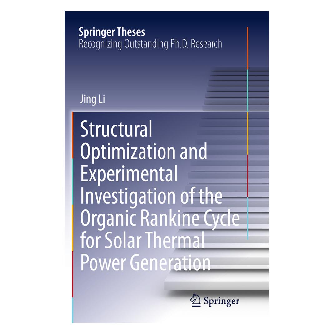 Springer Structural Optimization and Experimental Investigation of the Organic Rankine Cycle for Solar Therma (Englisch, Softcover, Jing Li) (55828528)