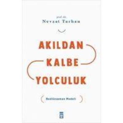 Akildan Kalbe Yolculuk, Taschenbuch von Nevzat Tarhan, Timas Yayinlari