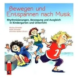 Bewegen und Entspannen nach Musik, Fachbücher von Dorothee Wolters, Ralph Paul Schneider, Monika Schneider