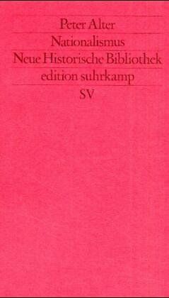 Peter Alter - Nationalismus. (Neue Historische Bibliothek). (Neue Folge, 250). - Preis vom 30.09.2026 09:01:18 h