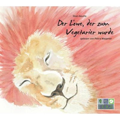 Der Löwe, der zum Vegetarier wurde - Stan Geurts, CD, 9783943273076