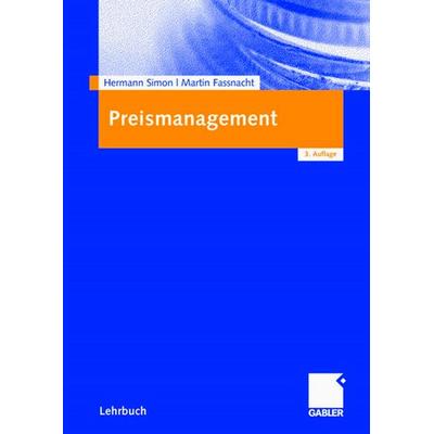Preismanagement, Sonstige von Hermann Simon,Martin Fassnacht, Betriebswirtschaftlicher Verlag Gabler