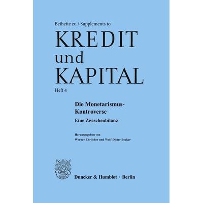 Die Monetarismus-Kontroverse., Taschenbuch von , Duncker & Humblot, 978-3-428-04126-8