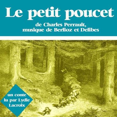 Le petit poucet - Charles Perrault, Audio, 9782821100503