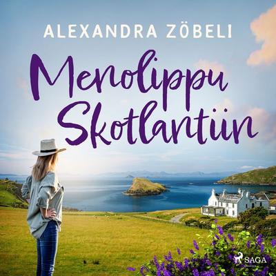 Menolippu Skotlantiin - Alexandra Zöbeli, Audio, 9788727154220