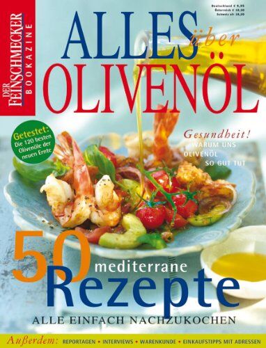 Alles über Olivenöl: Der Feinschmecker Bookazine: 50 mediterrane Rezepte. Alle einfach nachzukochen (Feinschmecker Bookazines) - Preis vom 30.09.2026 09:01:18 h