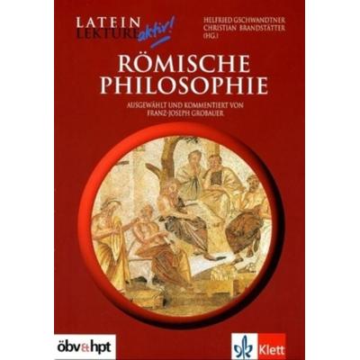 Römische Philosophie, Taschenbuch von Franz-Joseph Grobauer, Klett Schulbuchverlag, 978-3-12-657930-8