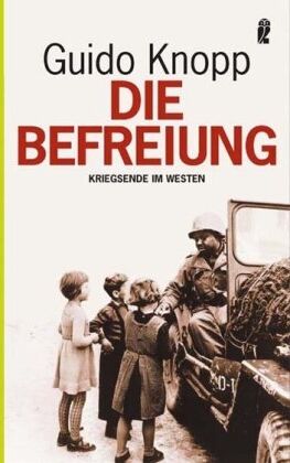Guido Knopp - Die Befreiung: Kriegsende im Westen - Preis vom 09.10.2026 07:28:09 h