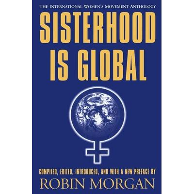 Sisterhood Is Global, Taschenbuch von , Feminist Press, 978-1-55861-160-3
