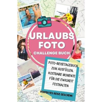 Reisetagebuch - Das Mitmach-Urlaubsfoto Challenge Buch, Taschenbuch von Anna Harris, Bookmundo, 978-94-037-6270-8