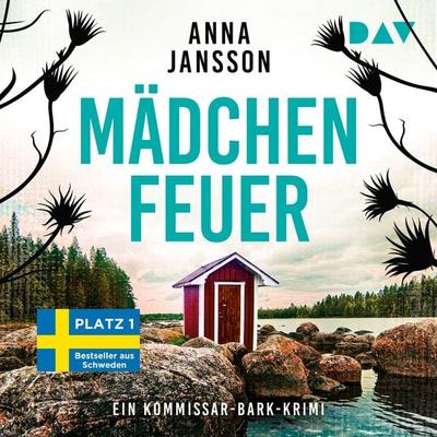 Mädchenfeuer – Ein Kommissar-Bark-Krimi (Band 4) - Anna Jansson, Audio, 9783742430052