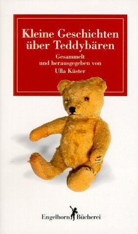 Ulla Küster - Kleine Geschichten über Teddybären - Preis vom 09.10.2026 07:28:09 h