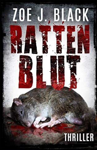 Black, Zoe J. - Rattenblut: Thriller (Künzel & Lobenstein-Thriller, Band 4) - Preis vom 09.10.2026 07:28:09 h