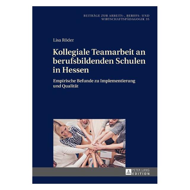 Peter Lang Röder:Kollegiale Teamarbeit an berufsbi (Deutsch, Lisa Röder, 2017) (67838763)