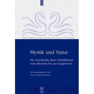 Mystik und Natur, Gebundene Ausgabe von Peter Dinzelbacher, De Gruyter, 978-3-11-020297-7