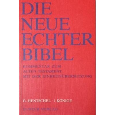 Die Neue Echter-Bibel. Kommentar / Kommentar zum Alten Testament mit Einheitsübersetzung / 1 Könige, Taschenbuch von Georg Hentschel, Echter,