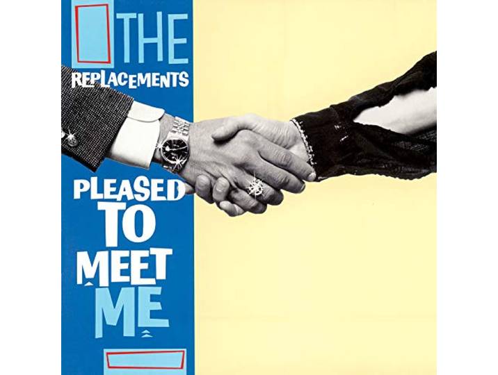 The Replacements - Pleased To Meet Me