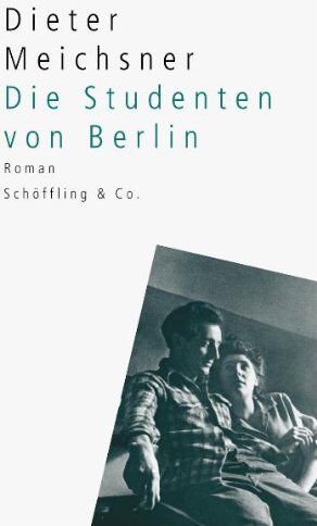 Dieter Meichsner - Die Studenten von Berlin - Preis vom 09.10.2026 07:28:09 h